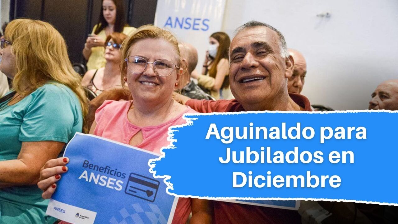 Aguinaldo para Jubilados en Diciembre: ¿Quiénes lo Cobran y Cuánto Será?
