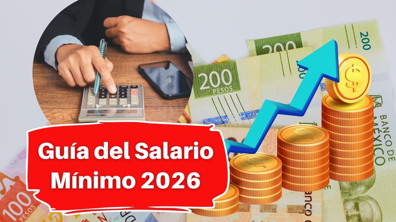 Guía del Salario Mínimo 2026: Lo que Debes Saber sobre el Aumento y Descuentos