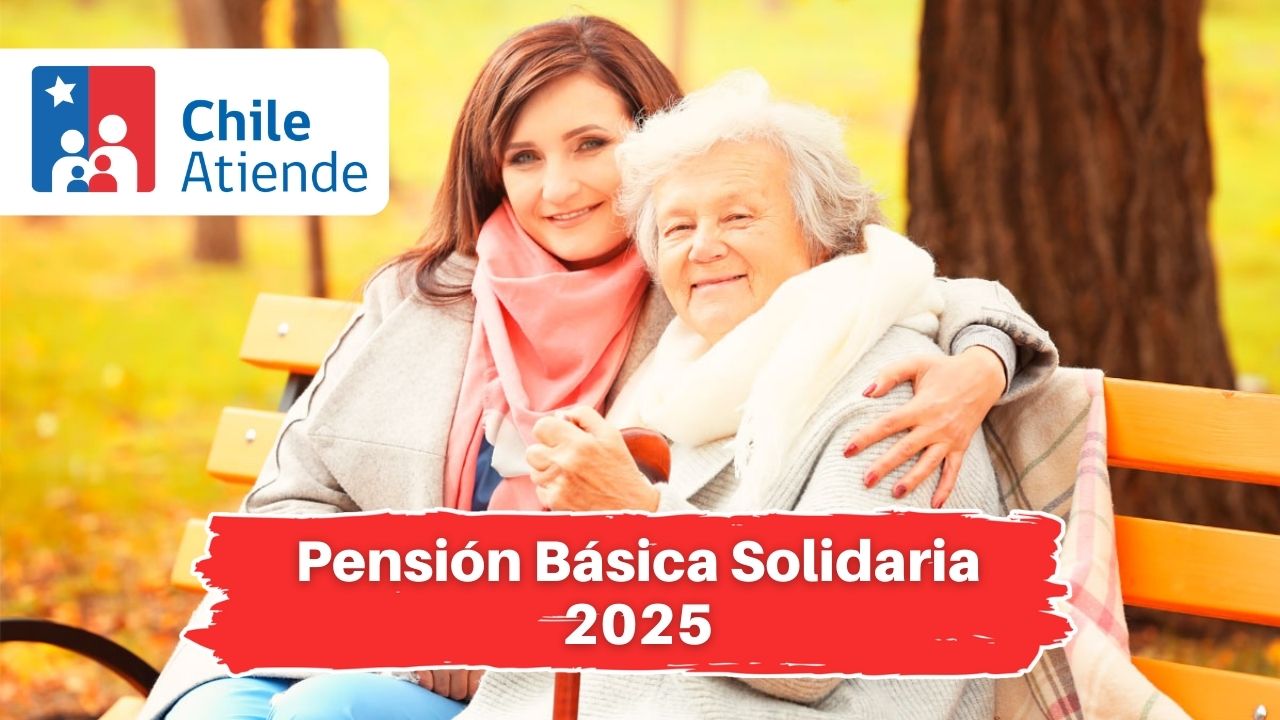 Pensión Básica Solidaria 2025: Requisitos y Monto Actualizado