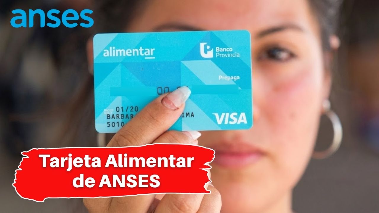 Tarjeta Alimentar de ANSES: Requisitos y Cómo Obtenerla Rápidamente